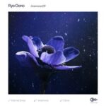 Ryo Oono – Anemone EP