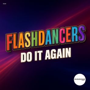 Flashdancers – Do It Again