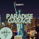 Bonetti – Paradise Garage