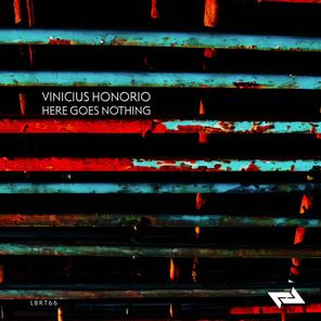 Vinicius Honorio – Here Goes Nothing