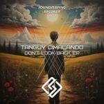 tanguy cimalando – Don’t Look Back EP