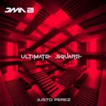Justo Perez – Ultimate Square