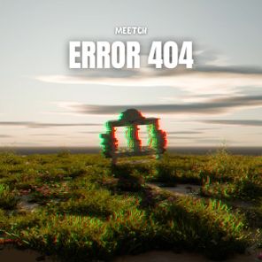 DJ Meetch – Meetch – Error 404