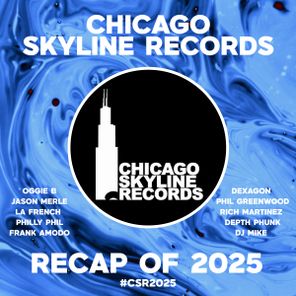 Phil Greenwood, Rich Martinez – Chicago Skyline Records 2025 Recap