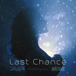 Walras, Riggl3 – Last Chance