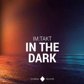 im:Takt – In the Dark