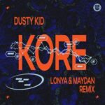Lonya, Dusty Kid – Kore (Lonya & Maydan Remix)