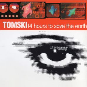 Trouser Enthusiasts, Tomski – 14 Hours to Save the Earth