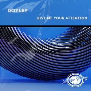 Doyley – Give me your Attention