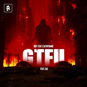 SAYMYNAME, Riot Ten – GTFU