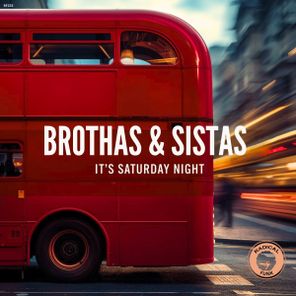 Brothas & Sistas – It´s Saturday Night