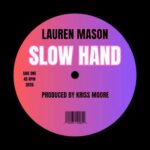 Kriss Moore, Lauren Mason – Slow Hand