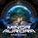 Minor Aurora – Spirit Tree