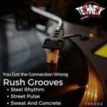 RUSH GROOVES – You Got the Connection Wrong