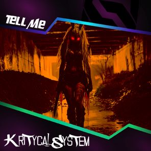 Kritycal System – Tell Me