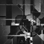 Pawel Dobrowolski – Fear Of The Unknown