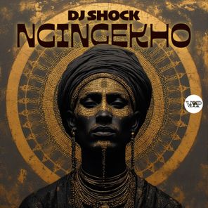 CamelVIP, Dj SHocK – Ngingekho
