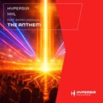 Hypersia, HKL – The Anthem