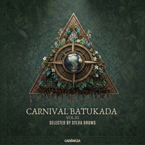 Sylva Drums, Bruno Zarra – Carnival Batukada Selected by Sylva Drums III