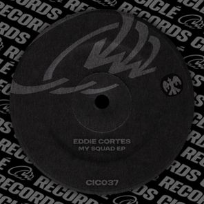 Eddie Cortés – My Squad EP