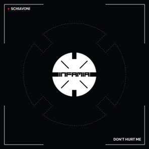 SCHIAVONI – Don’t Hurt Me
