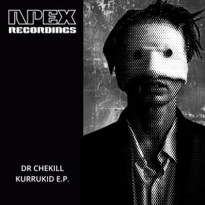 Dr Chekill – Kurrukid E.P.