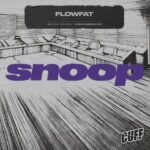 FLOWFAT – Snoop