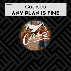 Cadisco – Any Plan Is Fine