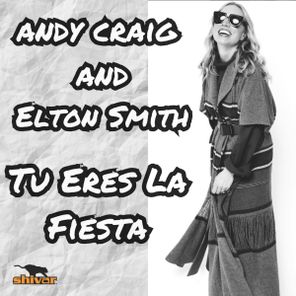 Andy Craig, Elton Smith - Tu Eres La Fiesta 1 Andy Craig, Elton Smith – Tu Eres La Fiesta