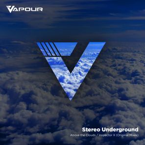 Stereo Underground – Above the Clouds / Inspector X