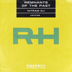 Nitram Dj – Remnants of the Past