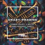 JJ Mullor, Gombok Project - Crazy Prawns 3 JJ Mullor, Gombok Project – Crazy Prawns