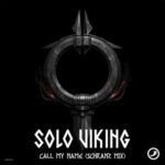 Solo Viking – Call My Name