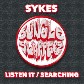Sykes – Listen It / Searching