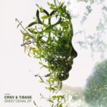 T:Base, CRSV – Sweet Denial EP