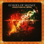 Protonyk Effe – Echoes Of Silence