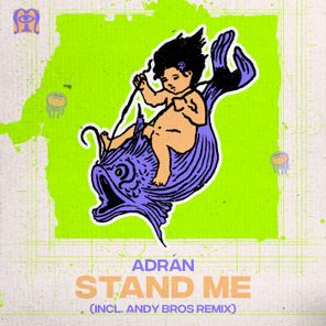 Andy Bros, Adran – Stand Me