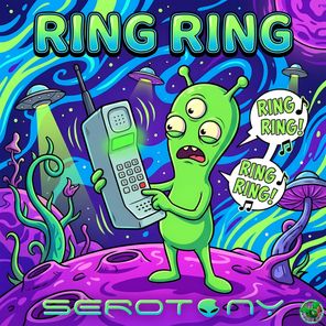 Psychedelic-Woods, Serotony – Ring Ring