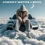 Johnny Mster J Soul – Backseat of My Heart