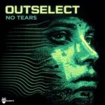 Outselect – No Tears