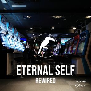 Eternal Self – Rewired