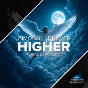 Aimoon, Aerial Beat – Higher (Aerial Beat Remix)
