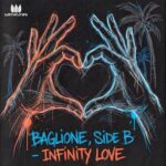Side B, Baglione – Infinity Love