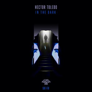 Hector Toledo - In the Dark 1 Hector Toledo – In the Dark