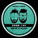 Room 144 – Move It Slow