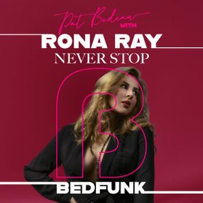 Rona Ray, Pat Bedeau – Never Stop