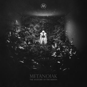 Metanoiak – The Anatomy Of The Hidden