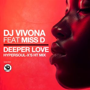 DJ Vivona, Miss D – Deeper Love (HyperSOUL-X’s HT Mix)