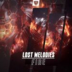 Lost Melodies – Fire