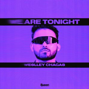 Weslley Chagas – We Are Tonight